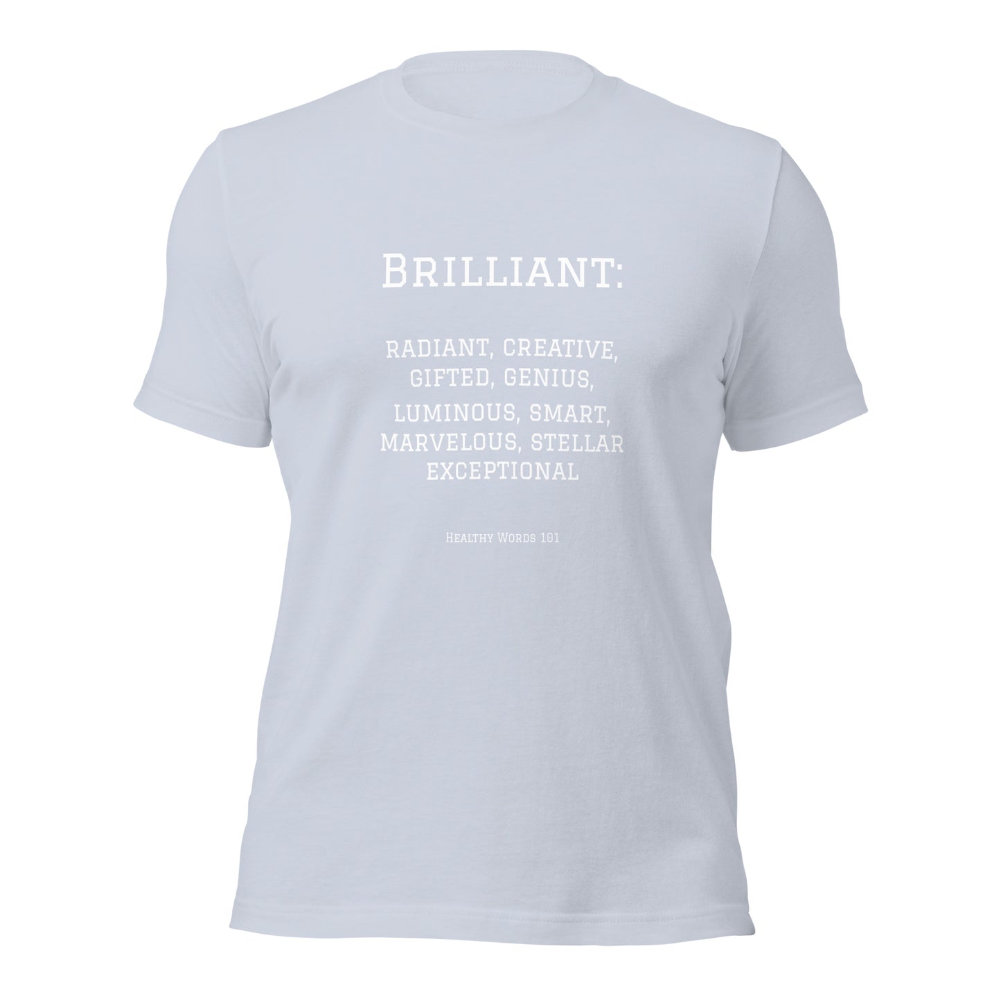 Healthy Words® "brilliant" t-shirt