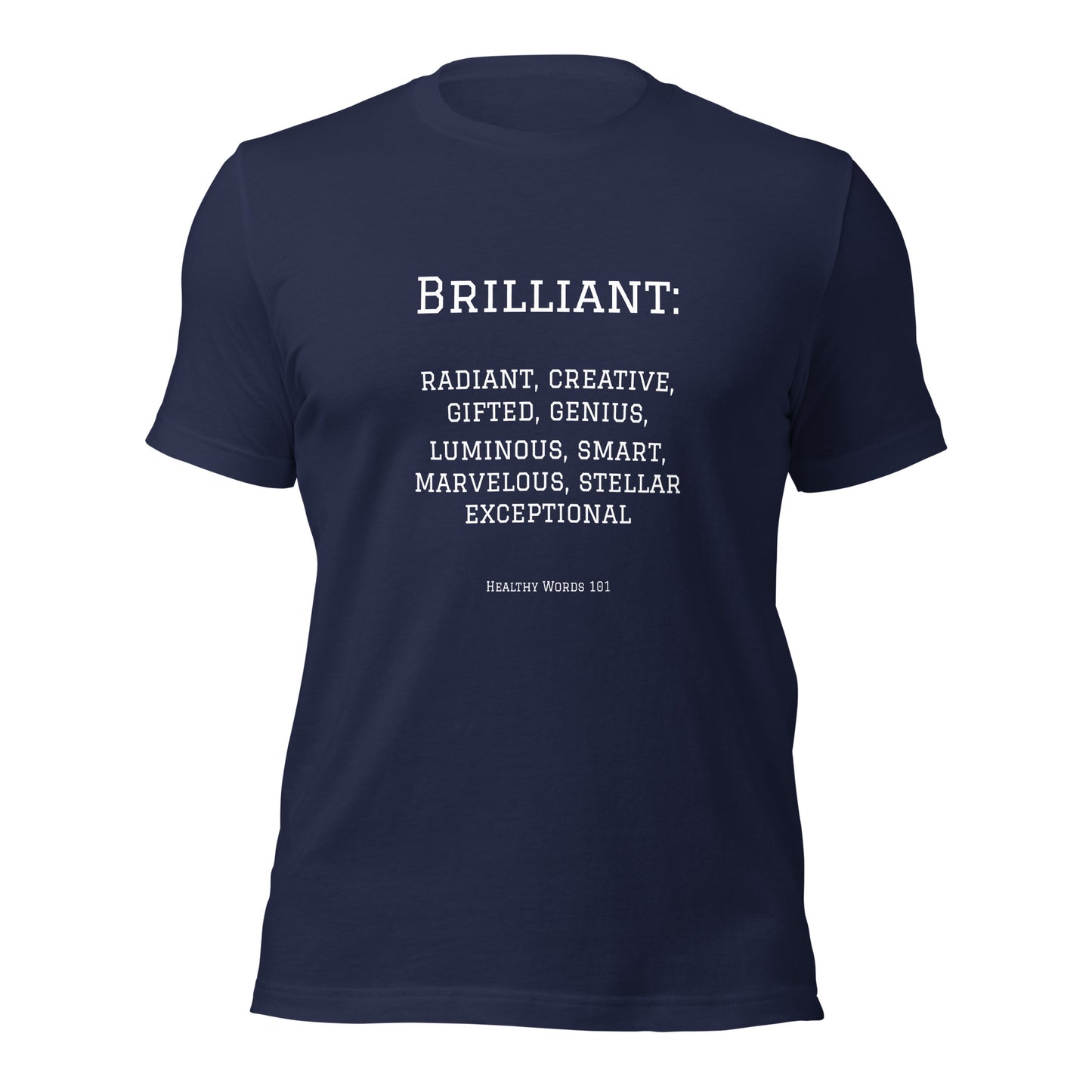 Healthy Words® "brilliant" t-shirt