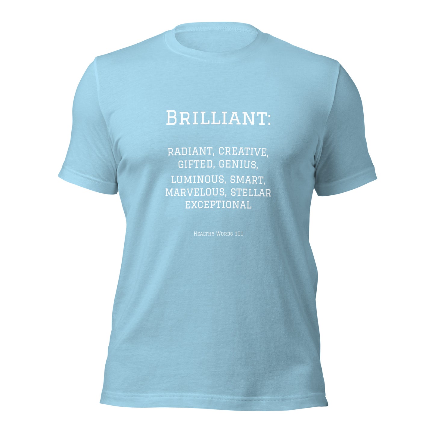 Healthy Words® "brilliant" t-shirt