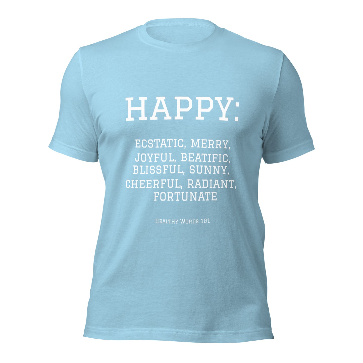 Healthy Words® "happy" t-shirt