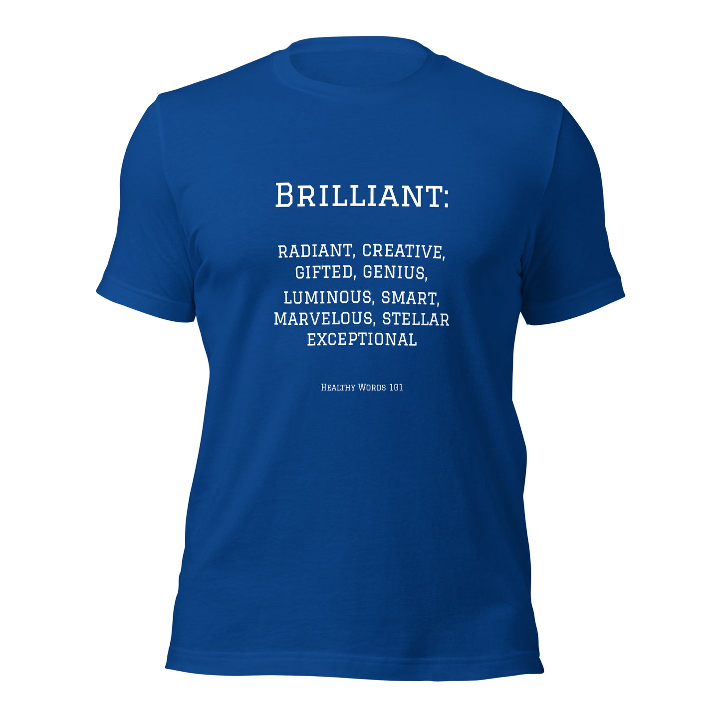 Healthy Words® "brilliant" t-shirt