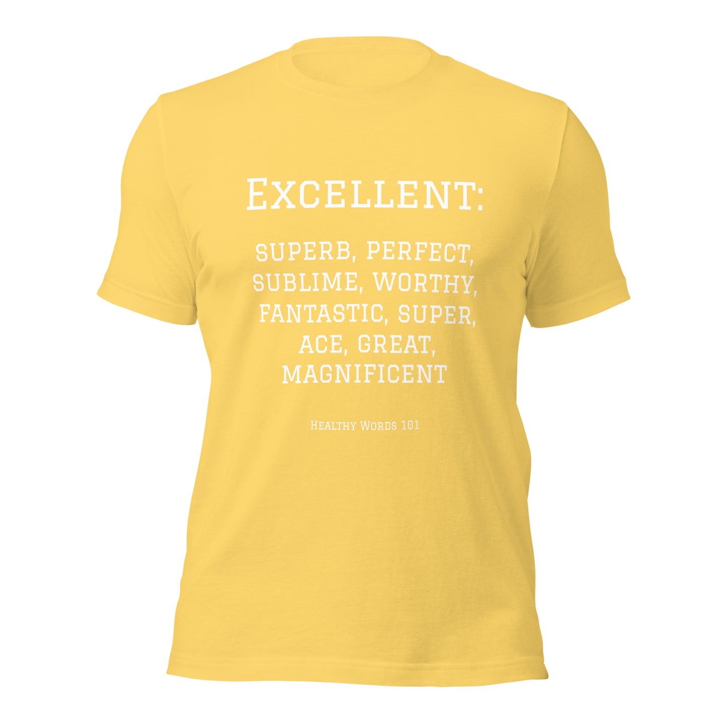Healthy Words® "excellent" t-shirt